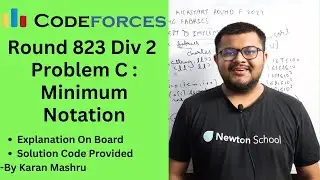 Codeforces Round 823 Div 2 | Problem C : Minimum Notation Solution | Explanation + Code | In Hindi