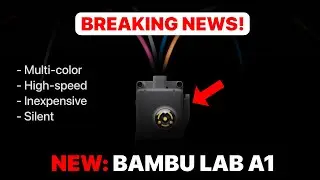 BREAKING NEWS: Bambu Lab A1 - Low cost, fast, 4-color 3D printer