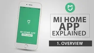 Xiaomi Mi Home App [ 1. Introduction ]