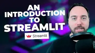 An Introduction to Streamlit