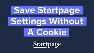 How to Privately Keep Startpage Settings