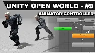 Unity Open World #9 - Animation Controller