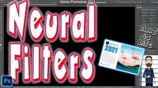 Photoshop 2021 Getting Started with the New Neural Filters