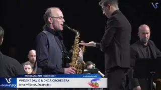 ANDORRA SAXFEST 2023: Vincent DAVID plays Escapades, John WILLIAMS (MODIFICADO)