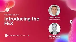 Introducing the Fully Encrypted Exchange: Enclave Markets I Avalanche Summit II