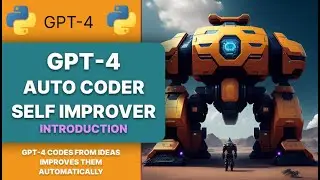 GPT 4 Auto Coder Self Improver