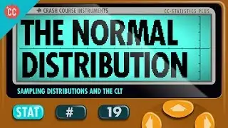 The Normal Distribution: Crash Course Statistics #19