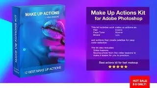 Make Up Actions Kit. Best actions kit for Adobe Photoshop for beginners.