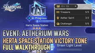 Herta Space Station Victory Zone Full Walkthrough | Aetherium Wars Event【Honkai: Star Rail】