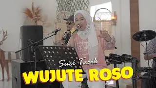 Suci Tacik - WUJUTE ROSO (Live Acoustic)