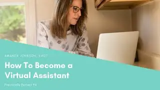 How to become a virtual assistant a simple step by step guide