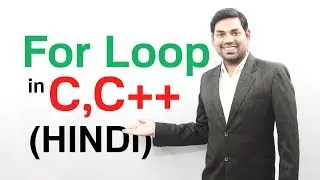 For Loop in C / C++ with Example Program (HINDI/URDU)