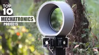 Top 10 Mechatronics Engineering Projects 2021