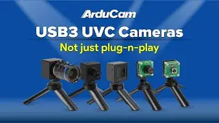 Arducam USB3 UVC Cameras. Not just plug-n-play.