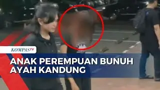 Anak Perempuan Bunuh Ayah Kandungnya di Jakarta Timur Ditangkap Polisi