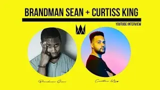 Brandman Sean x Curtiss King Talk Music Marketing (YouTube Interview)