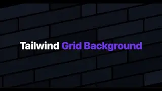 Animated Grid Background w/ Tailwind