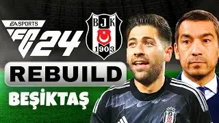 BEŞİKTAŞA YENİ HOCA ve YENİ TRANSFERLER! // BEŞİKTAŞ REBUILD // FC 24 KARİYER MODU