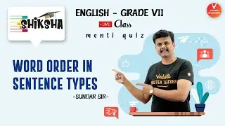 Word Order In Sentence Types | NCERT Class 7 English Grammar | Young Wonders | Sundar Sir