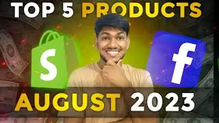🔥 Top 5 Dropshipping Products To Sell in AUGUST 2023