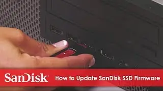 How to Upgrade the Firmware of a SanDisk® SSD