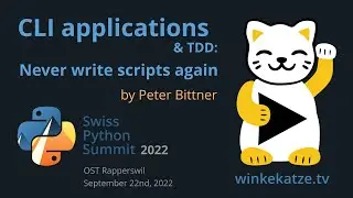 CLI applications & TDD: Never write scripts again | Swiss Python Summit 2022