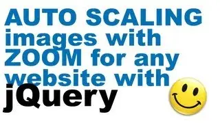 Tutorial - Auto Scaling images with Zoom for any website with jQuery