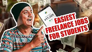 5 Easy Ways to Make Money for Students | Easiest Freelance Jobs for a Beginner