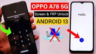 Oppo A78 5G :- Hard Reset & FRP Bypass - ANDROID 13 🚀  (Without Computer)