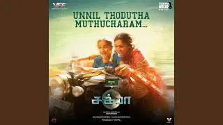 Unnil Thodutha Muthucharam (From 'Chakra (Tamil)')