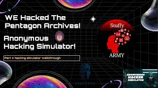 We Hack the Pentagon Archives! Real Hacker Plays hacking simulator! Full Game! Part 4!