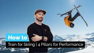 How To Train for Skiing | 4 Pillar for Performance