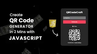 Create QR Code GENERATOR using JAVASCRIPT and Earn Online!