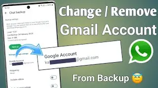 Change Or Remove Whatsapp backup google account | how to change google account from whatsapp backup