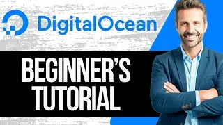 DigitalOcean Tutorial For Beginners | How to Use DigitalOcean