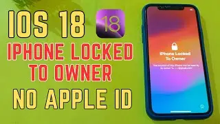 iPhone Locked To Owner How To Unlock Without Apple iD! No PC