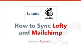 How to Sync Lofty Contacts with Mailchimp — Two Way Sync with your Email Newsletter