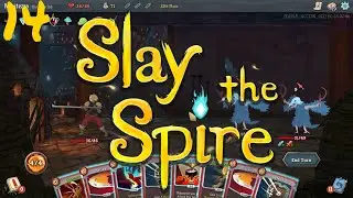 Slay the Spire Ep.14 Look at me go!