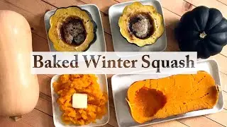 How to Bake Butternut Squash OR Acorn Squash in the Oven