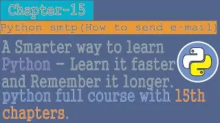 python tutorial for beginners to advanced |Chapter - 15| python smtplib