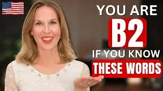 You have a B2 Level in English If You Know These Words - Advanced English Vocabulary