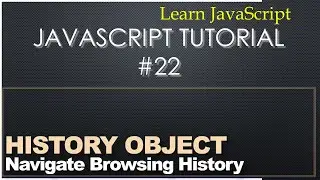 22 - JavaScript Tutorial - History Object