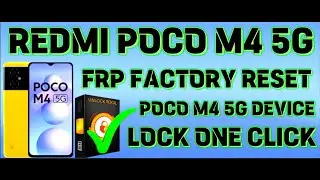 REDMI POCO M4 5G FRP FACTORY RESET UNLOCK TOOL 2024 | POCO M4 5G DEVICE LOCK ONE CLICK BYPASS