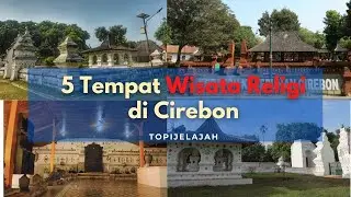 5 Tempat Wisata Religi di Cirebon, Ziarah Makam Leluhur Saat Ramadhan!