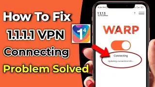 how to fix 1111 vpn not connecting | 1111 vpn connection problem 2024 | 1111 vpn not working