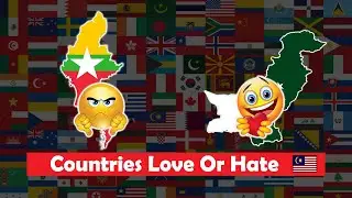 Countries Love or Hate Malaysia 🇲🇾 & Why ?