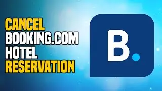 How to Cancel Booking.com Hotel Reservation (EASY!)