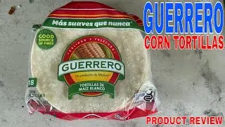 ✅  Guerrero Corn Tortillas 🔴