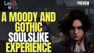 Lies of P Preview Pinocchio Meets Bloodborne