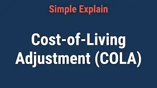 What Is a Cost-of-Living Adjustment (COLA), and How Does It Work?